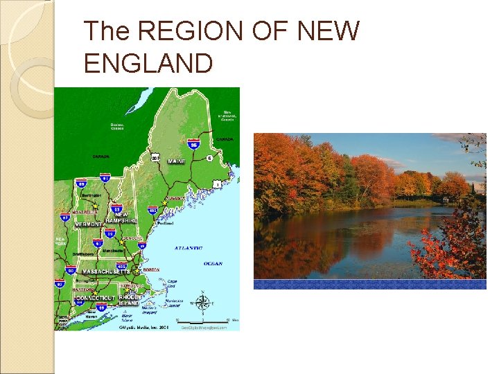 The REGION OF NEW ENGLAND 