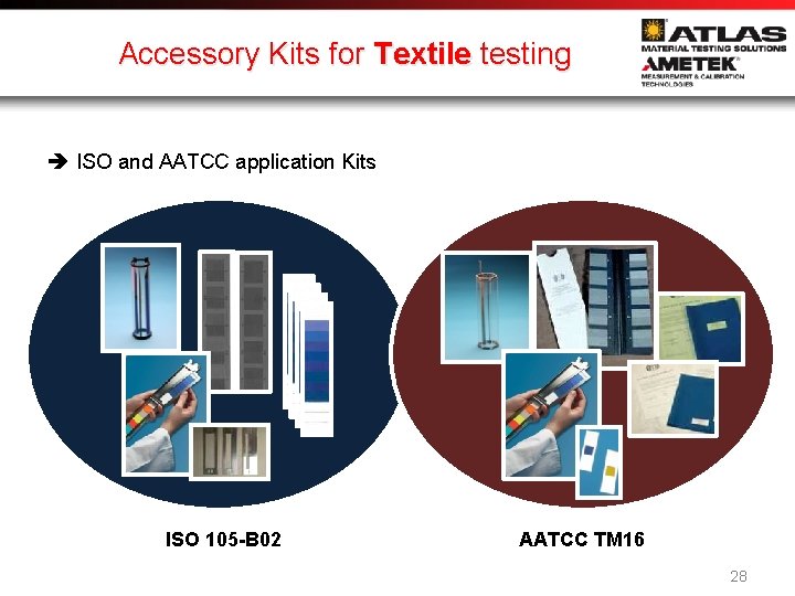 Accessory Kits for Textile testing ISO and AATCC application Kits ISO 105 -B 02