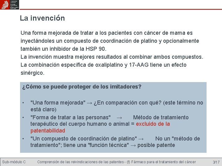 La invención Una forma mejorada de tratar a los pacientes con cáncer de mama