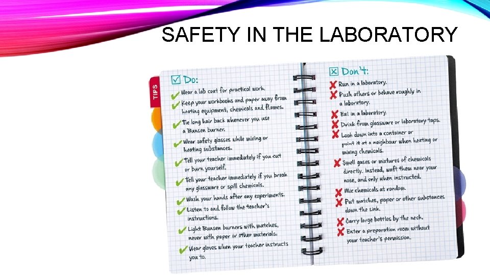 SAFETY IN THE LABORATORY 