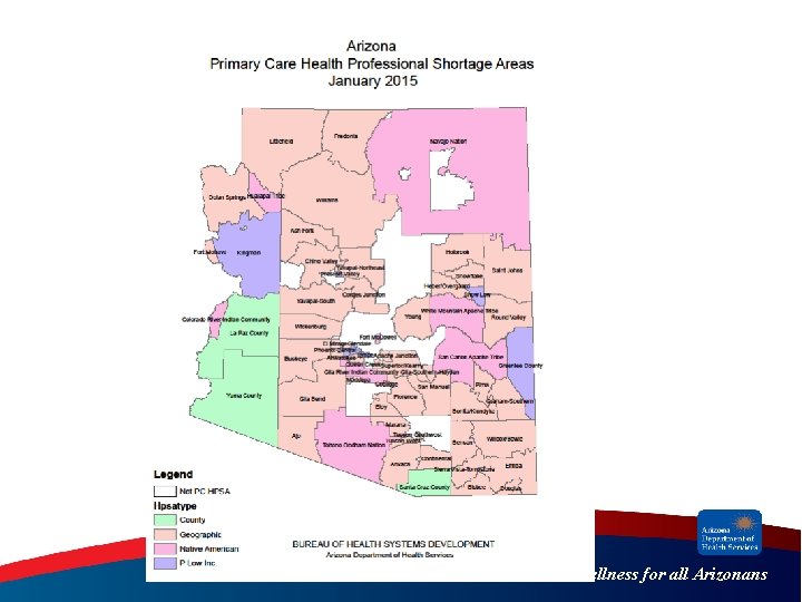 Health and Wellness for all Arizonans Health and Wellness for all Arizonans