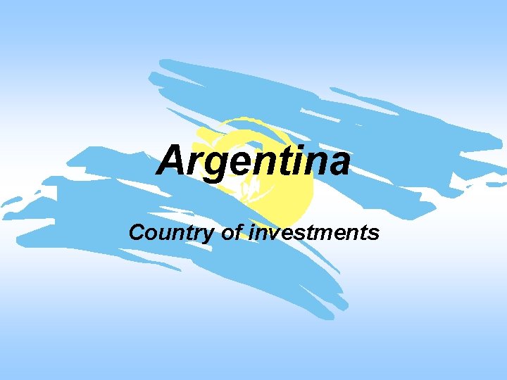 Argentina Country of investments 