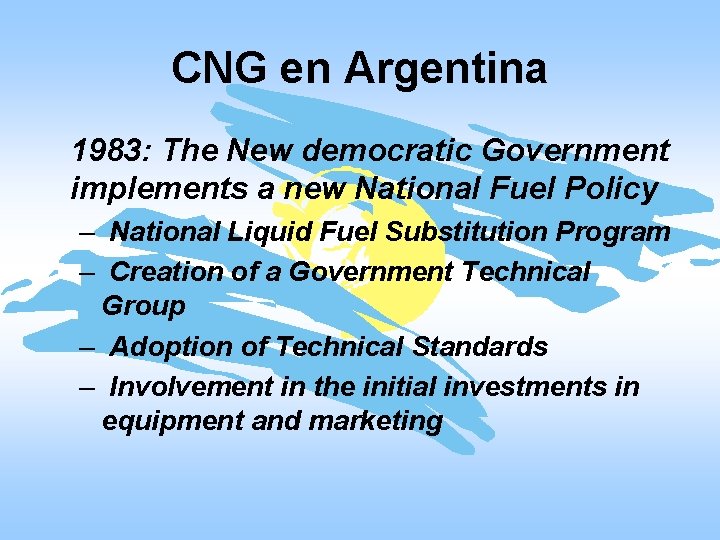 CNG en Argentina 1983: The New democratic Government implements a new National Fuel Policy