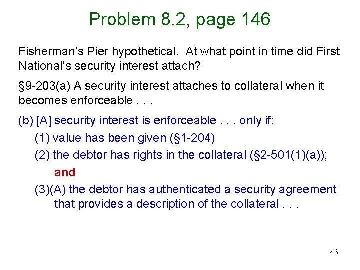 Problem 8. 2, page 146 Fisherman’s Pier hypothetical. At what point in time did