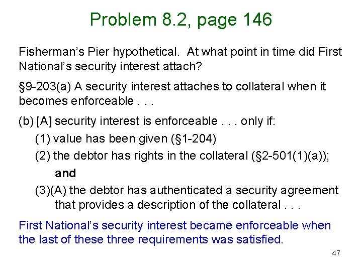 Problem 8. 2, page 146 Fisherman’s Pier hypothetical. At what point in time did