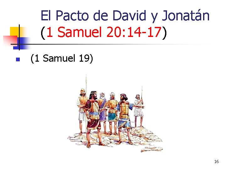 El Pacto de David y Jonatán (1 Samuel 20: 14 -17) n (1 Samuel El Pacto de David y Jonatán (1 Samuel 20: 14 -17) n (1 Samuel