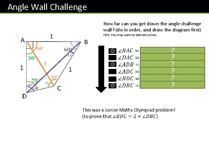 Angle Wall Challenge How far can you get down the angle challenge wall? (do