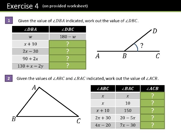 Exercise 4 1 (on provided worksheet) ? ? 2 ? ? ? 