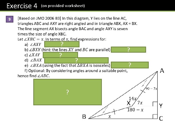 Exercise 4 9 (on provided worksheet) ? ? ? 