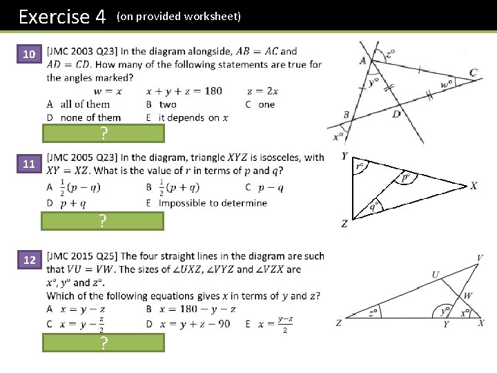 Exercise 4 10 ? 11 ? 12 ? (on provided worksheet) 