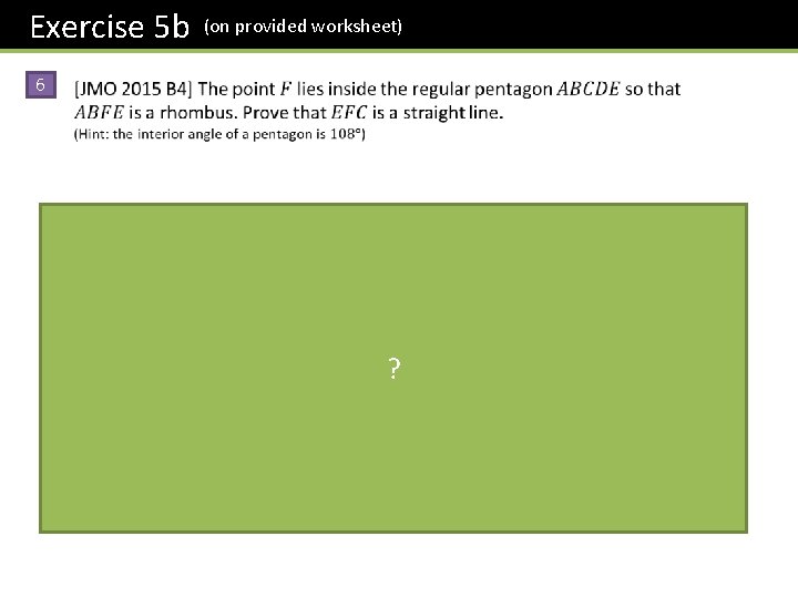 Exercise 5 b 6 (on provided worksheet) ? 