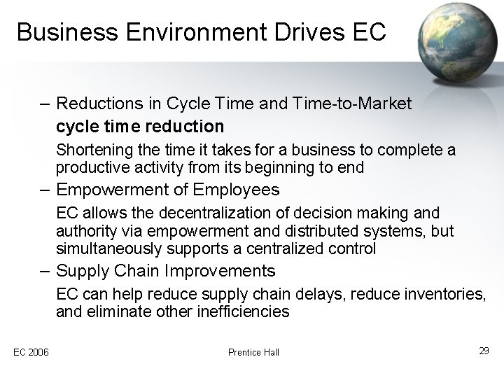 Business Environment Drives EC – Reductions in Cycle Time and Time-to-Market cycle time reduction