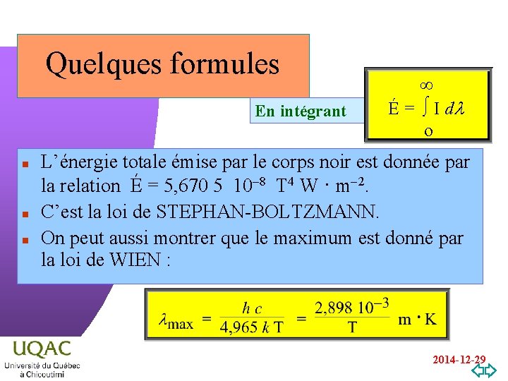 Quelques formules ¥ ó É = ôõ I dl o En intégrant n n