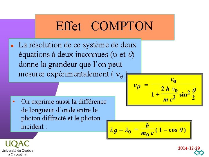 Effet COMPTON n La résolution de ce système de deux équations à deux inconnues