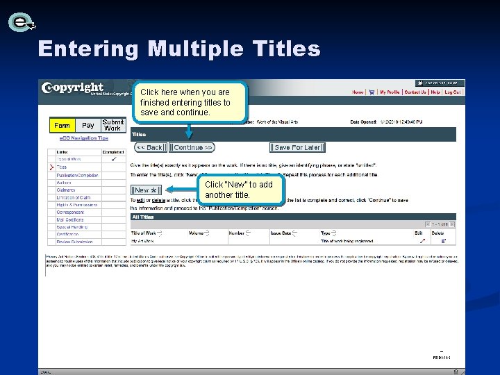 Entering Multiple Titles Click here when you are finished entering titles to save and Entering Multiple Titles Click here when you are finished entering titles to save and