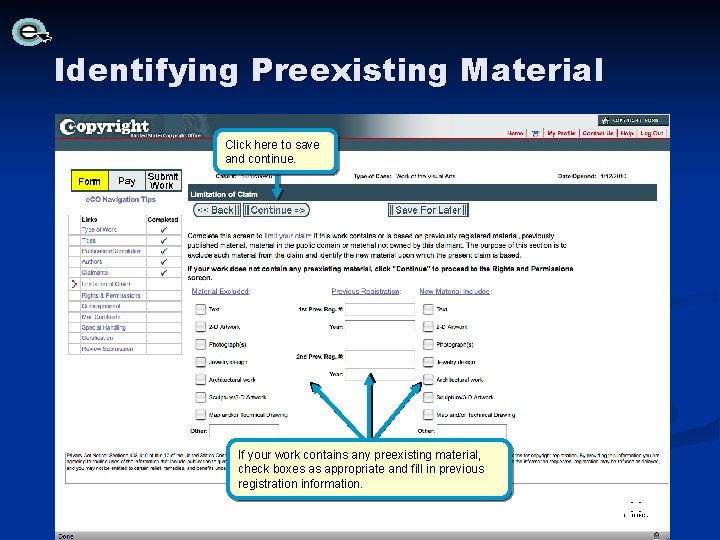 Identifying Preexisting Material Click here to save and continue. If your work contains any Identifying Preexisting Material Click here to save and continue. If your work contains any