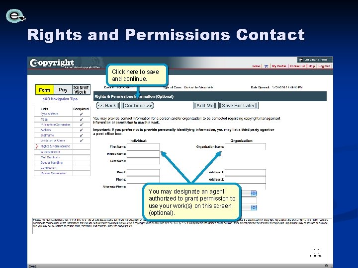 Rights and Permissions Contact Click here to save and continue. You may designate an Rights and Permissions Contact Click here to save and continue. You may designate an