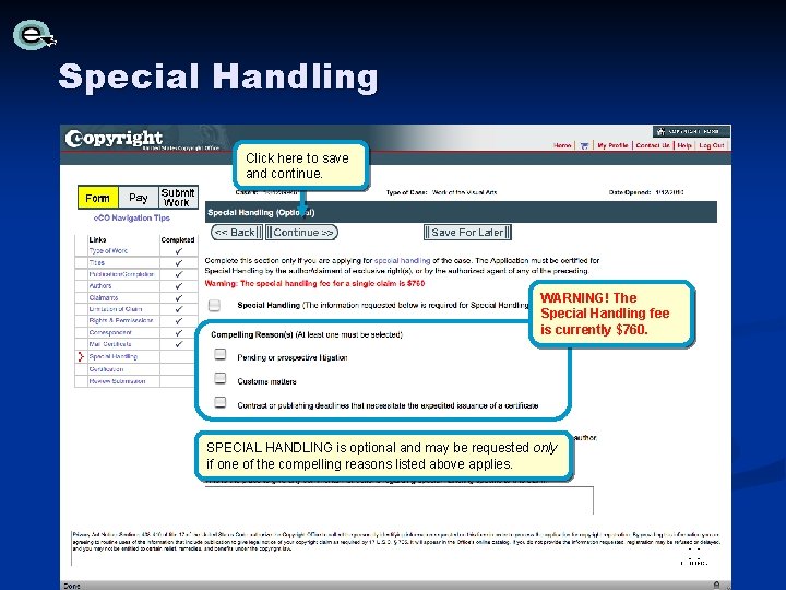 Special Handling Click here to save and continue. WARNING! The Special Handling fee is Special Handling Click here to save and continue. WARNING! The Special Handling fee is