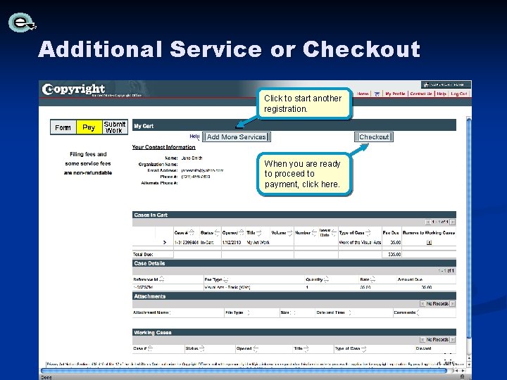Additional Service or Checkout Click to start another registration. When you are ready to Additional Service or Checkout Click to start another registration. When you are ready to