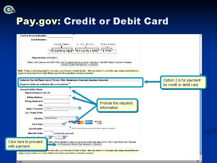 Pay. gov: Credit or Debit Card Option 2 is for payment by credit or Pay. gov: Credit or Debit Card Option 2 is for payment by credit or