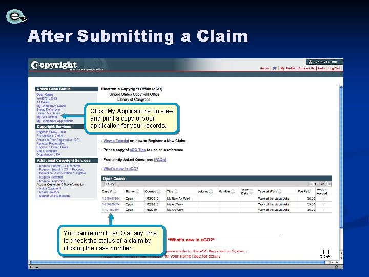 After Submitting a Claim Click “My Applications” to view and print a copy of After Submitting a Claim Click “My Applications” to view and print a copy of