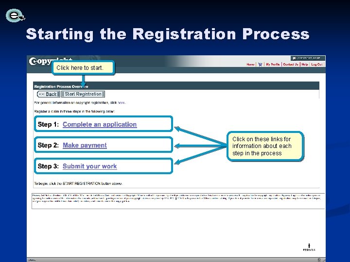 Starting the Registration Process Click here to start. Click on these links for information Starting the Registration Process Click here to start. Click on these links for information
