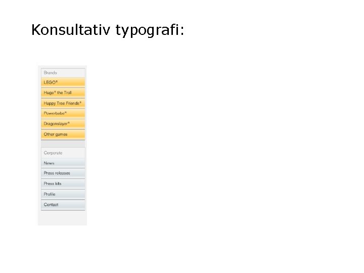 Konsultativ typografi: Konsultativ typografi: