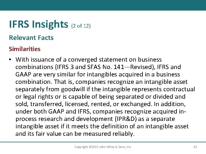 IFRS Insights (2 of 12) Relevant Facts Similarities • With issuance of a converged