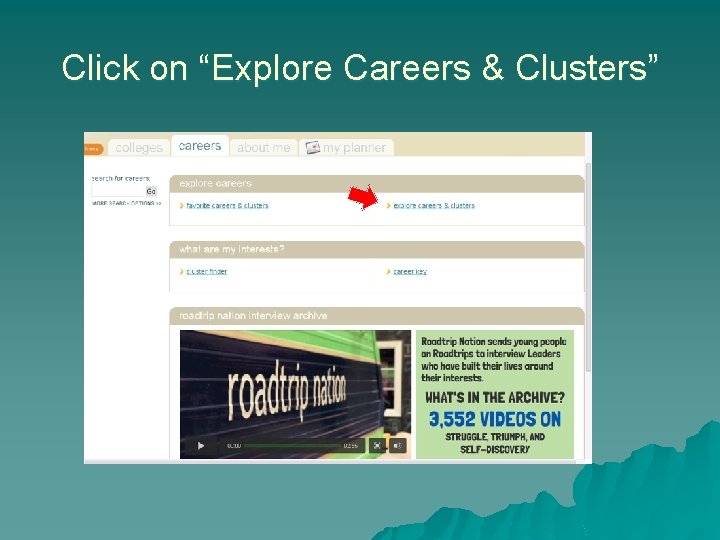 Click on “Explore Careers & Clusters” 