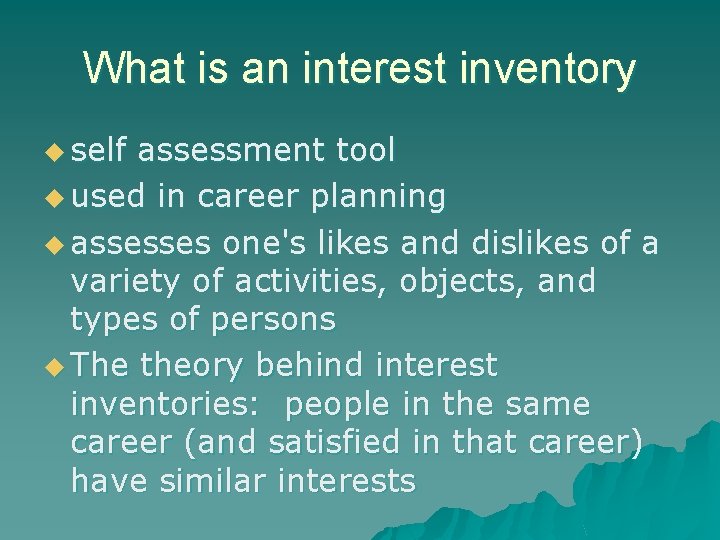 What is an interest inventory u self assessment tool u used in career planning