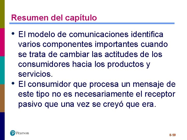 Resumen del capítulo • El modelo de comunicaciones identifica • varios componentes importantes cuando
