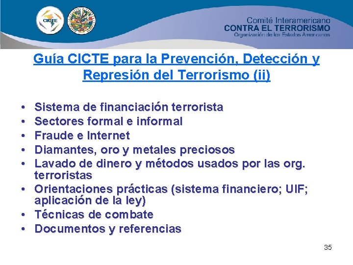 Guía CICTE para la Prevención, Detección y Represión del Terrorismo (ii) • • •