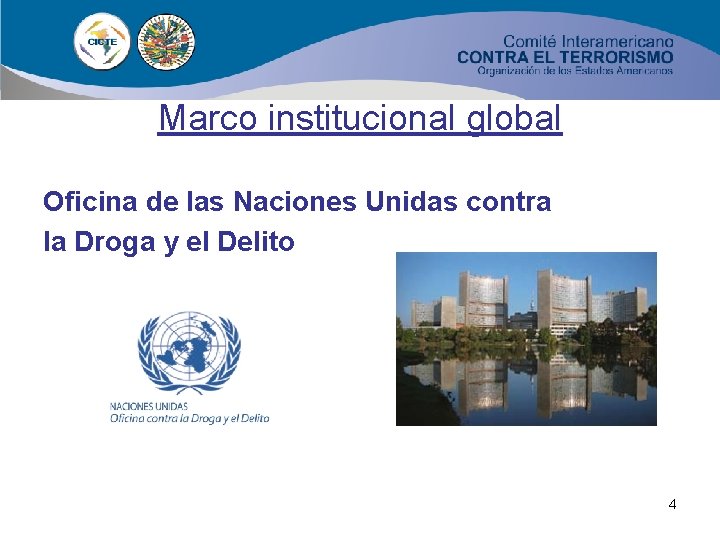 Marco institucional global Oficina de las Naciones Unidas contra la Droga y el Delito