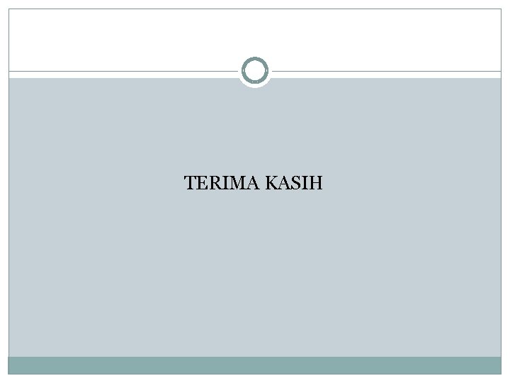 TERIMA KASIH 