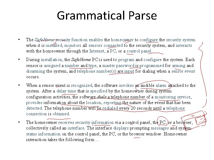 Grammatical Parse • The Safe. Home security function enables the homeowner to configure the