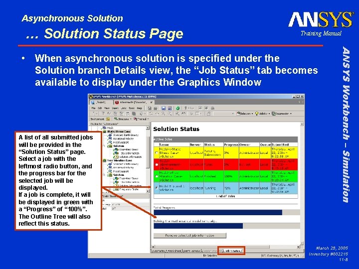 Asynchronous Solution … Solution Status Page Training Manual A list of all submitted jobs