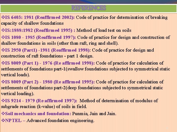 REFERENCES v. IS 6403: 1981 (Reaffirmed 2002): Code of practice for determination of breaking