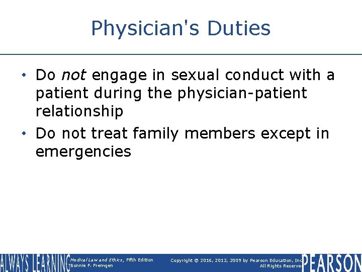 Physician's Duties • Do not engage in sexual conduct with a patient during the Physician's Duties • Do not engage in sexual conduct with a patient during the