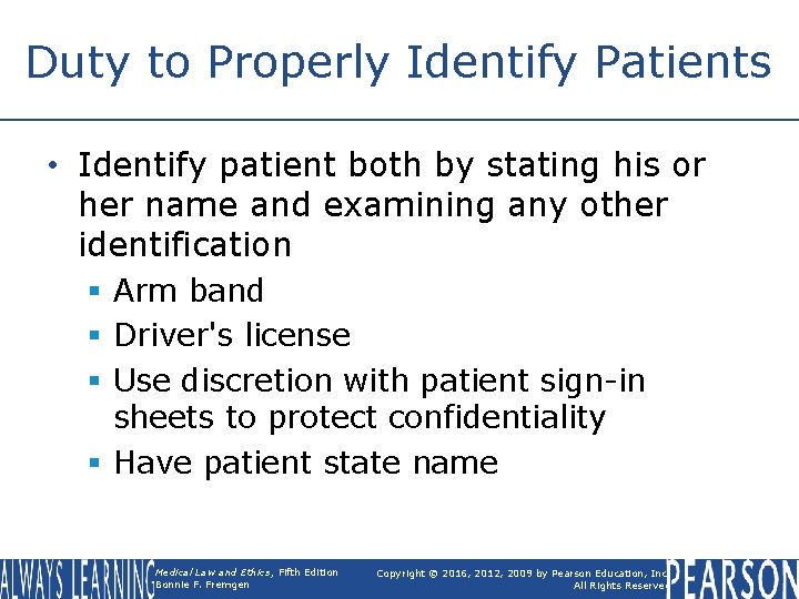 Duty to Properly Identify Patients • Identify patient both by stating his or her Duty to Properly Identify Patients • Identify patient both by stating his or her