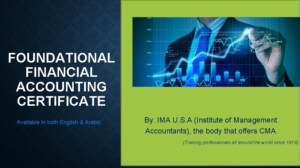 FOUNDATIONAL FINANCIAL ACCOUNTING CERTIFICATE Available in both English & Arabic By: IMA U. S.