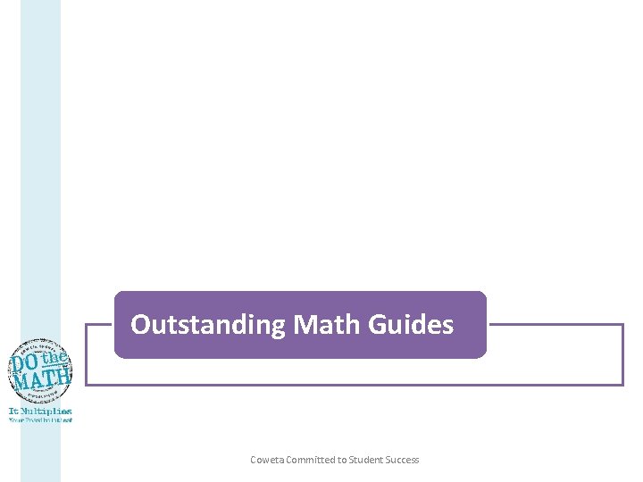 Outstanding Math Guides Coweta Committed to Student Success 