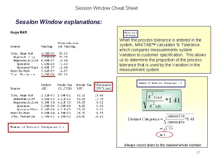 Session Window Cheat Sheet Session Window explanations: When the process tolerance is entered in