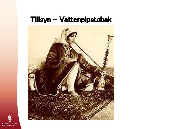 Tillsyn - Vattenpipstobak 