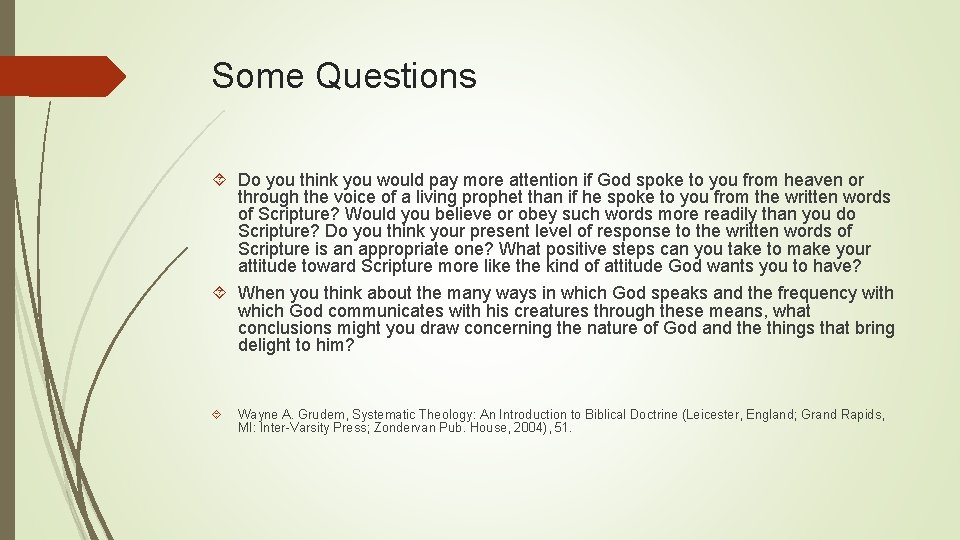 Some Questions Do you think you would pay more attention if God spoke to