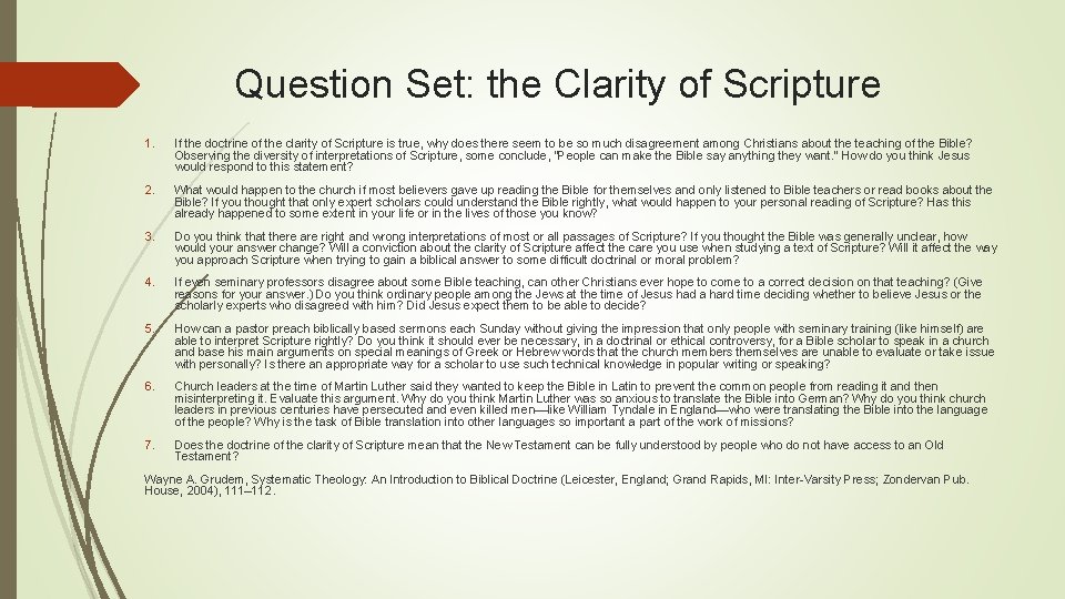 Question Set: the Clarity of Scripture 1. If the doctrine of the clarity of