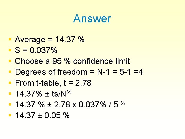 Answer § § § § Average = 14. 37 % S = 0. 037%