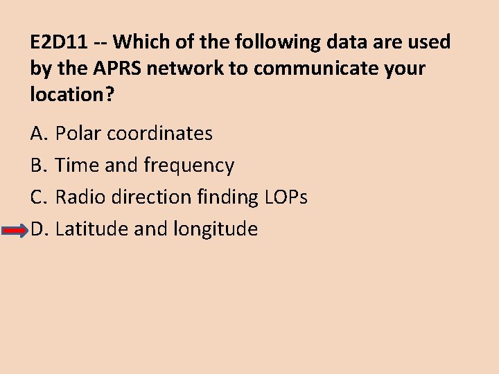 E 2 D 11 -- Which of the following data are used by the