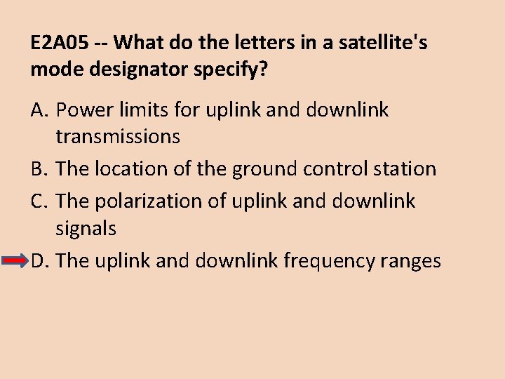 E 2 A 05 -- What do the letters in a satellite's mode designator