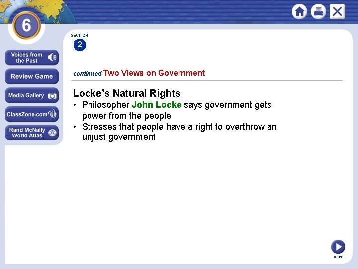 SECTION 2 continued Two Views on Government Locke’s Natural Rights • Philosopher John Locke SECTION 2 continued Two Views on Government Locke’s Natural Rights • Philosopher John Locke