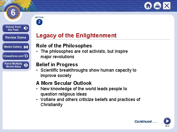SECTION 2 Legacy of the Enlightenment Role of the Philosophes • The philosophes are SECTION 2 Legacy of the Enlightenment Role of the Philosophes • The philosophes are